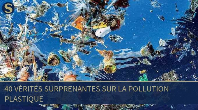 40 v rit s surprenantes sur la pollution  plastique